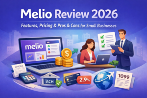 Melio Review 2026: Features, Pricing, Pros & Cons for Small Businesses